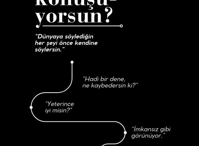 KENDİNLE NASIL KONUŞ Evren sana tam da o tonda yanıt verir. Eğer kendine şefkatle…