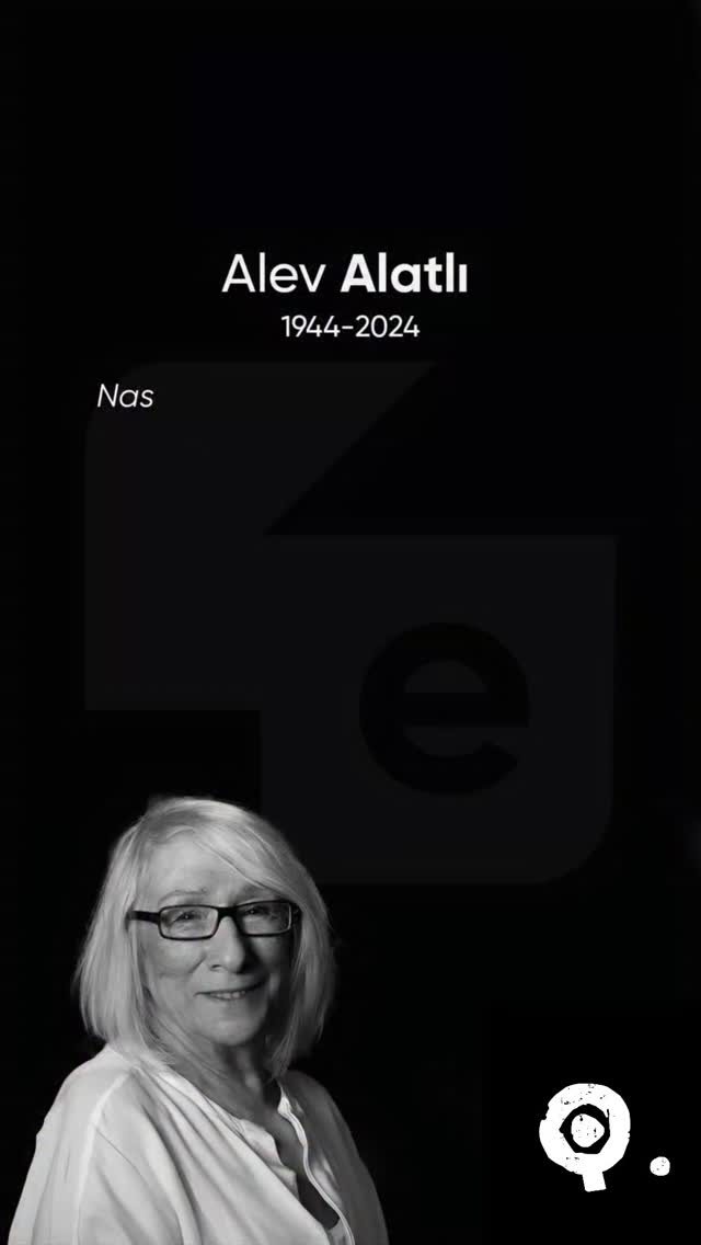 Alev Alatlı ( 1944 – 2024 ) ındalıkyolculuğu