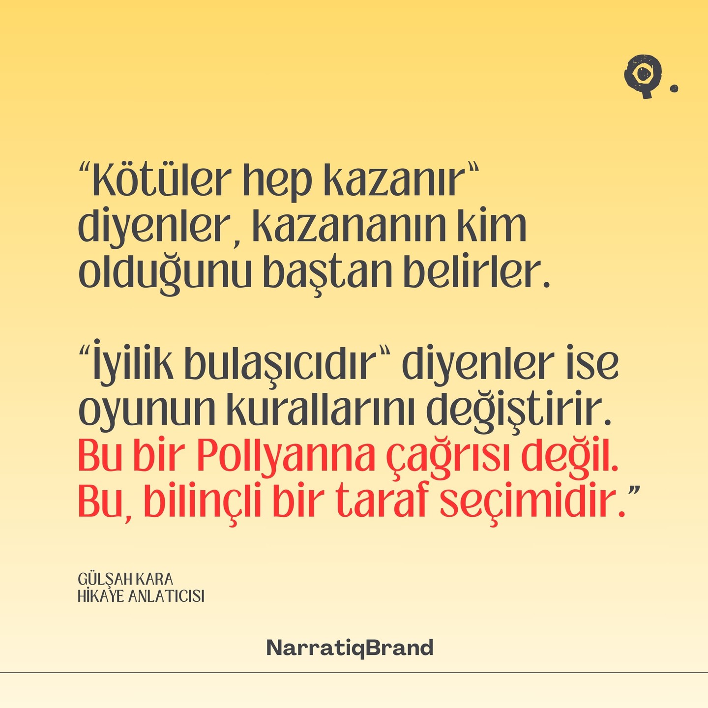 Kötülük kadar iyilik de var; fakat asıl mesele, kötülüğe alışmış olmamız. Alıştığımız her kötülüğü…