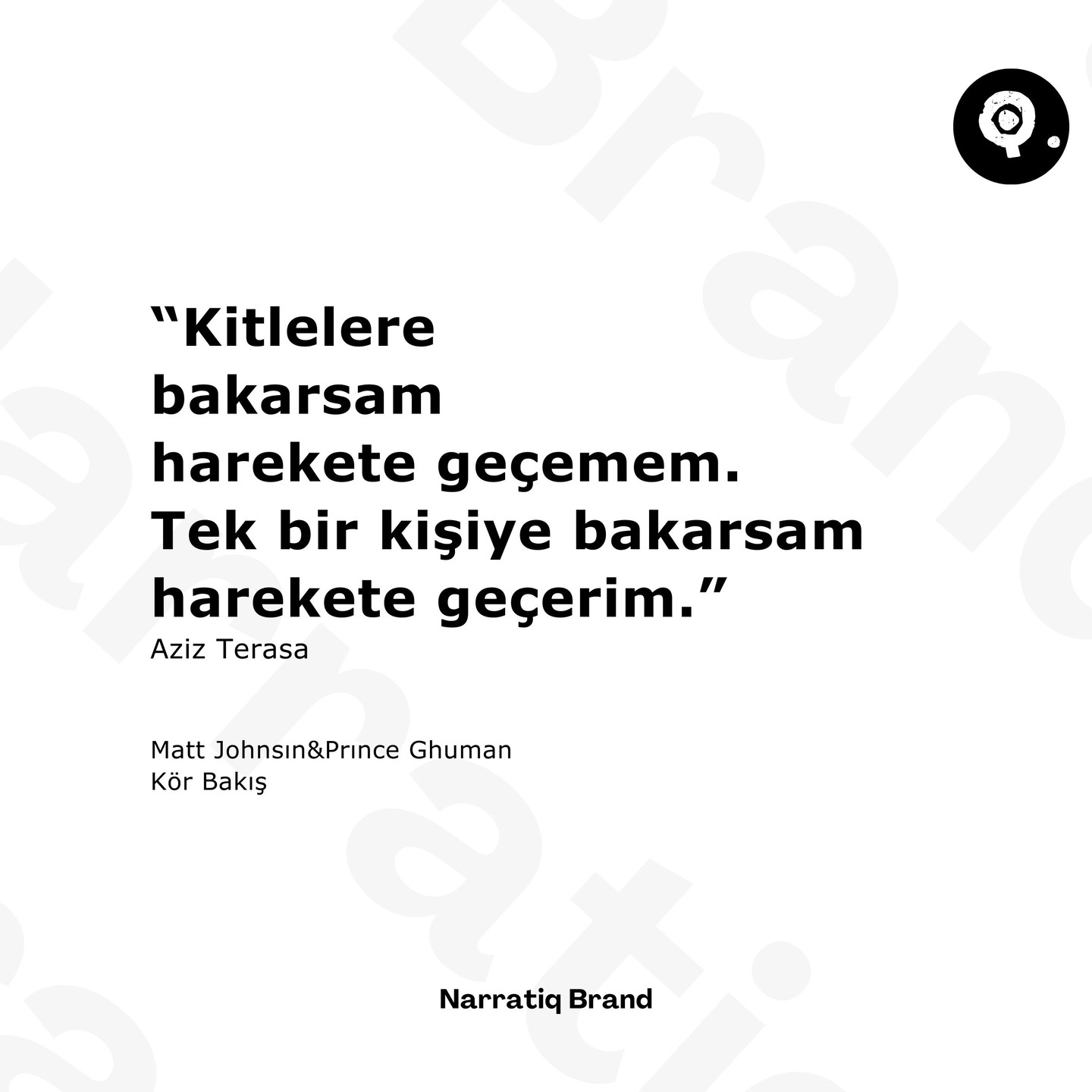 Aziz Terasa’nın bu sözü empatiyi soyut bir erdem olmaktan çıkarır, somut bir eyleme dönüştürür.&hellip;