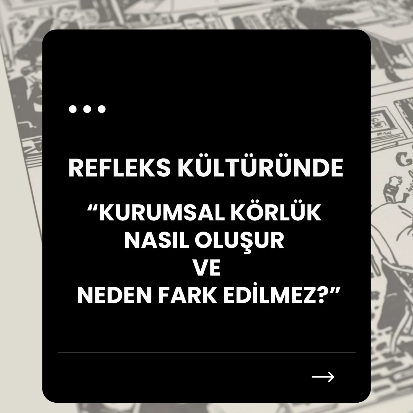 Kurumunuz gerçekten iyi yönetildiği için mi “sorunsuz”, yoksa kimse konuşmadığı için mi? ültürü…