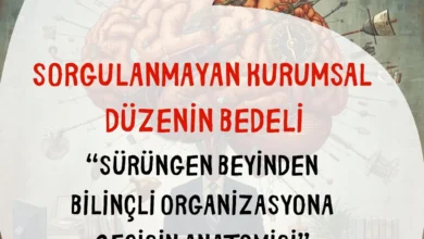 “Sürüngen Beyinden Bilinçli Organizasyona Geçişin Anatomisi” serisinin bu bölümünde, kurumların en sessiz ama en&hellip;